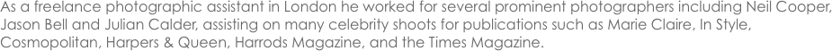 As a freelance photographic assistant